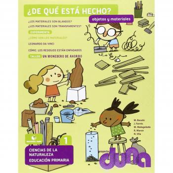 Objetos y materiales. Ciencias de la naturaleza 1. Proyecto Duna - 9788430718825