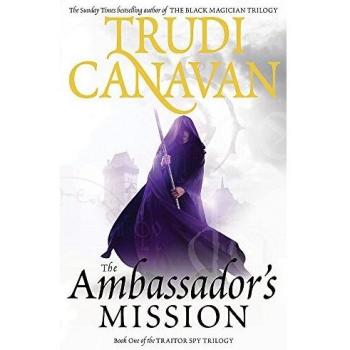 La Misión del Embajador: Libro 1 de la Trilogía del Espía Traidor