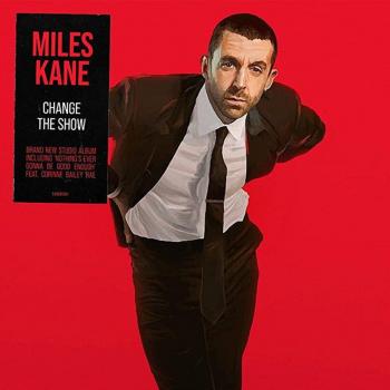 Miles Kane – Change The Show (Vinilo Rojo Edición Limitada)