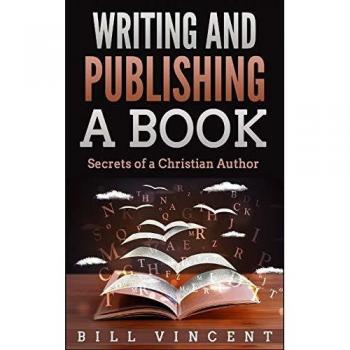 Escritura y Publicación de Libros: Secretos de un Autor Cristiano