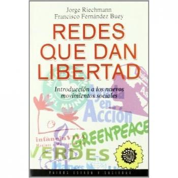 Redes que dan libertad: Introducción a los nuevos movimientos sociales