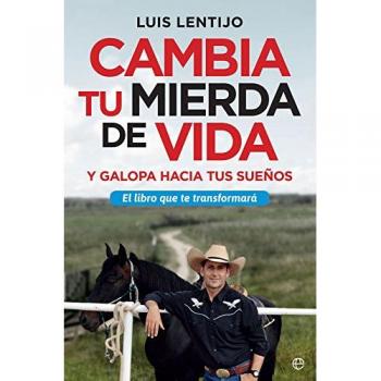 Cambia tu mierda de vida - Lentijo, Luis