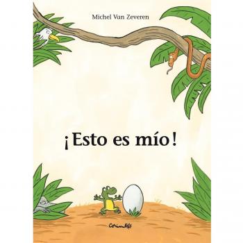 Esto es mío!: C'est a moi, a§a !