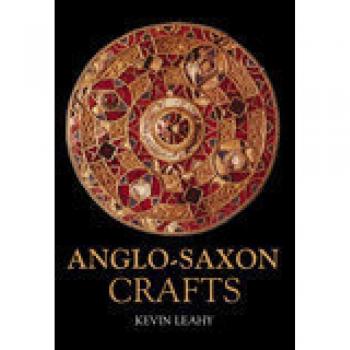 Anglo-Saxon Crafts Revealing History