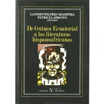 De Guinea Ecuatorial a las literaturas hispanoafricanas: 1