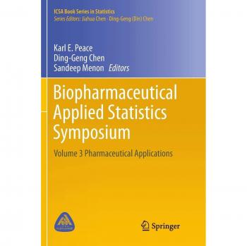 Biopharmaceutical Applied Statistics Symposium: Volume 3 - Pharmaceutical Applications and Data Analysis Techniques