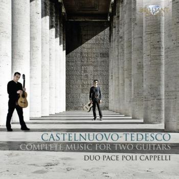 CastelnuovoTedesco: Complete Music for Two Guitars