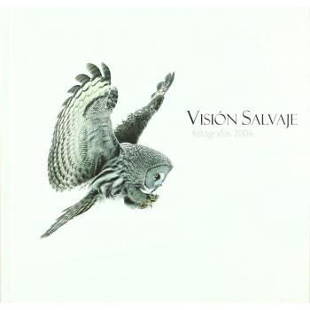 Vision salvaje. fotografos 2006