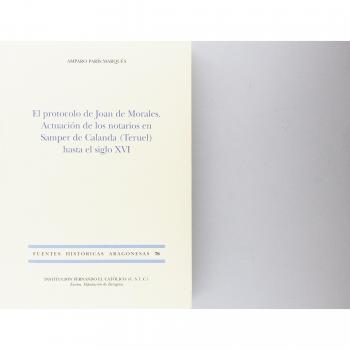 El protocolo de Joan Morales. Actuación de los notarios en Samper de Calanda