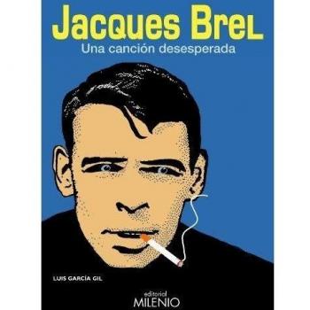 Jacques Brel, una canción desesperada