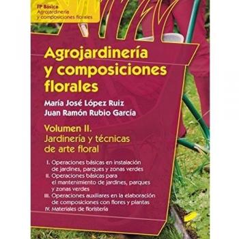 Agrojardinería y composiciones florales. Vol II: Jardinería y técnicas de arte floral: 52