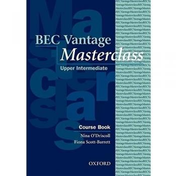 BEC Vantage Masterclass: Business English Certificates . Vantage Masterclass. Course Book