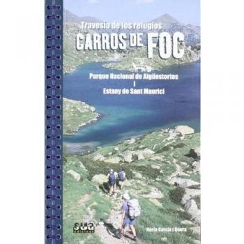 Travesía de los refugios Carros de Foc. Aigúestotes i Sant Maurici