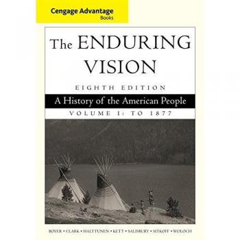 Cengage Advantage Series: The Enduring Vision: A History of the American People, Vol. I: 1