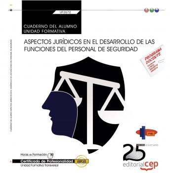 Cuaderno del alumno. Aspectos jurídicos en el desarrollo de las funciones del personal de seguridad