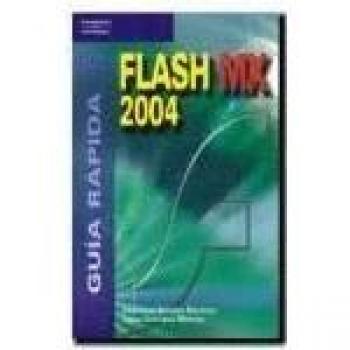 Guía rápida. Flash MX 2004