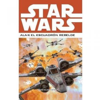 Star Wars Ala-X Escuadrón Rebelde nº 02/03
