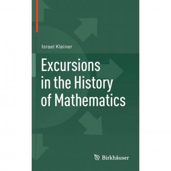 Historical Mathematics Excursions: Operator Theory, Advances, and Applications