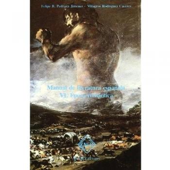 Manual de literatura española. Tomo VI. Época romántica
