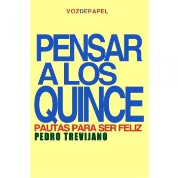 Pensar a los quince: pautas para ser feliz