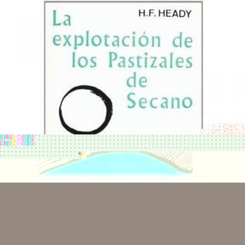 La explotación de pastizales de secano