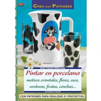 Serie pintar porcelana nº 3 PINTAR EN PORCELANA MOTIVOS ORIENTALES, FLORES, OSOS, VERDURAS, CONCHAS