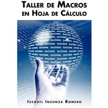 Taller de Macros en Hoja de Cálculo Interactivo y Práctico