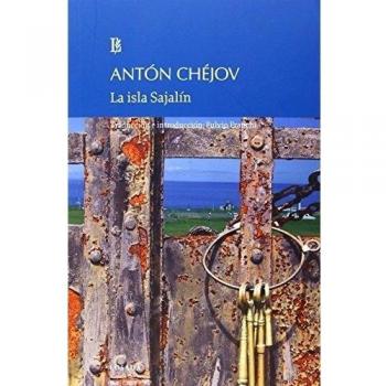 La isla Sajalín - Anton Pavlovich Chejov