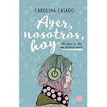 Ayer, nosotros, hoy (Tapa blanda)