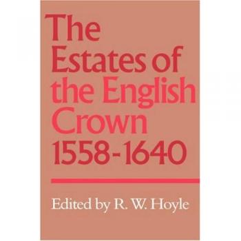 Las Propiedades de la Corona Inglesa, 1558–1640