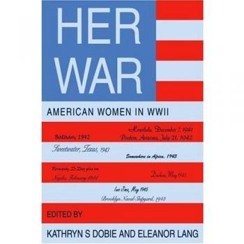 Her War: American Women in WWII - Kathryn S. Dobie