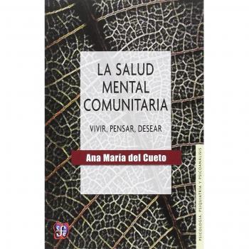 LA SALUD MENTAL COMUNITARIA VIVIR, PENSAR, DESEAR