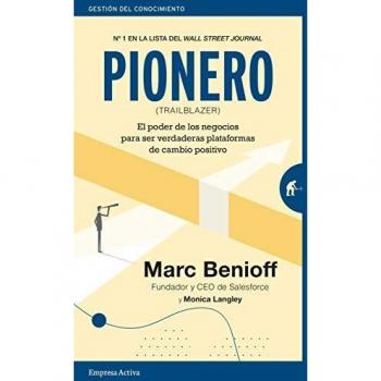 pionero: El poder de los negocios para ser verdaderas plataformas de cambio positivo