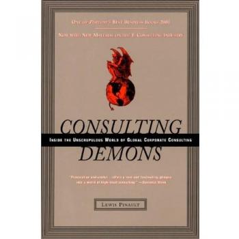 Consulting Demons: Unveiling the Dark Side of Global Corporate Consulting