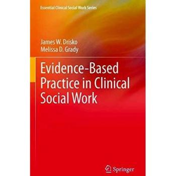 Evidence-Based Practice in Clinical Social Work