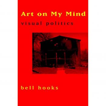 Art on My Mind: Visual Politics