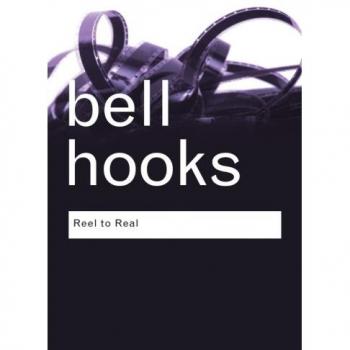 Reel to Real: Race, class and sex at the movies