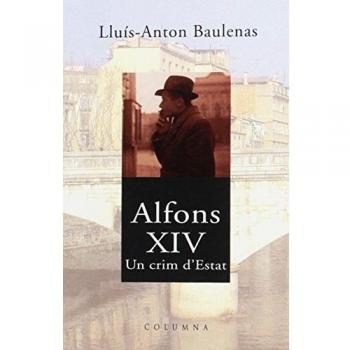 ALFONS XIV UN CRIM D'ESTAT