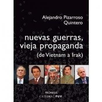 Nuevas guerras, vieja propaganda:
