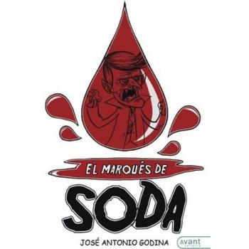 El marqués de soda: Horrorosas aventuras por todo el planeta