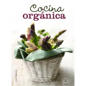 Cocina orgánica - Nuria/equipo Editorial Penalva Comendador