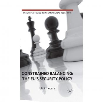 Constrained Balancing: The EU's Security Policy
