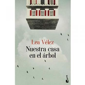 Nuestra casa en el árbol - VELEZ, LEA