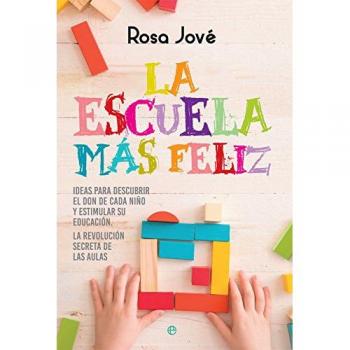 La escuela más feliz - Rosa Jové