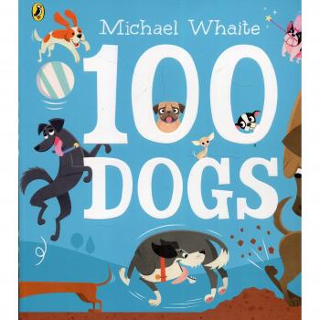 Libro 100 Dogs - Un libro ilustrado que presenta 100 razas de perros, con descripciones detalladas, información sobre su comportamiento y cuidados necesarios, acompañado de fotografías a todo color