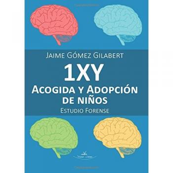1XY - ACOGIDA Y ADOPCIÓN DE NIÑOS. ESTUDIO FORENSE