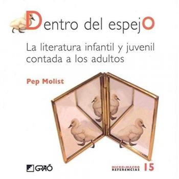 Dentro Del Espejo: La literatura infantil y juvenil contada a los adultos: 015