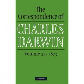 Correspondencia de Charles Darwin: Volumen 21, 1873