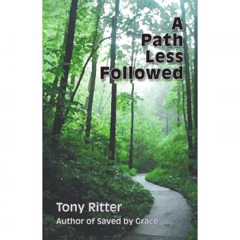 Ritter, Tony: Un Camino Menos Transitado - Edición en Rústica