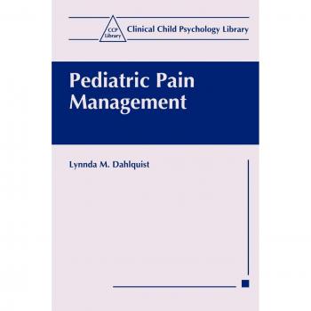 Pediatric Pain Management: Strategies and Insights for Clinical Child Psychology
